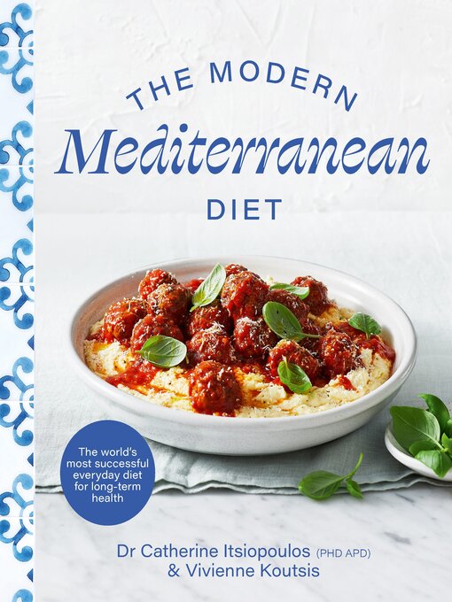 Title details for The Modern Mediterranean Diet by Dr Catherine Itsiopoulos - Wait list